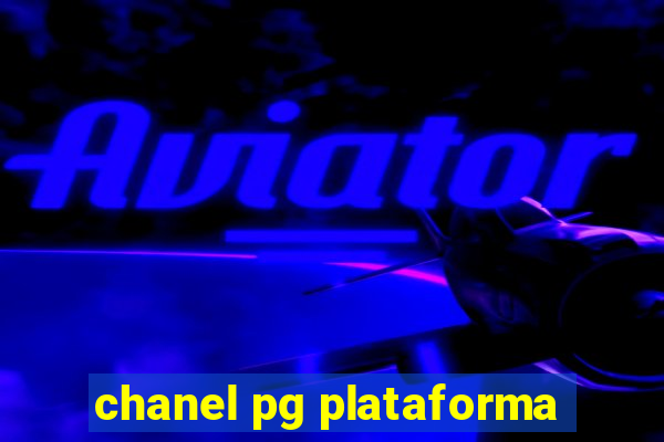 chanel pg plataforma